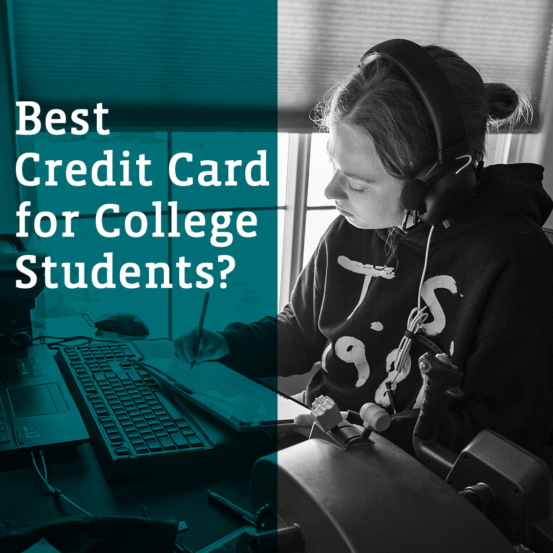 Photo of Best Credit Card for College Students